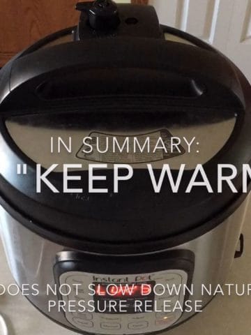 Keep Warm mode and Natural Pressure Release