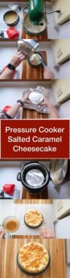 Pressure Cooker Salted Caramel Cheesecake - Step by step tower image | DadCooksDinner.com