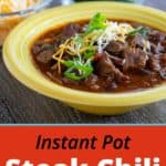 Yellow bowl of chili topped with shredded cheese and sliced green pepper, with more shredded cheese and jalapenos in the background, above a text banner: Instant Pot Steak Chili | DadCooksDinner.com