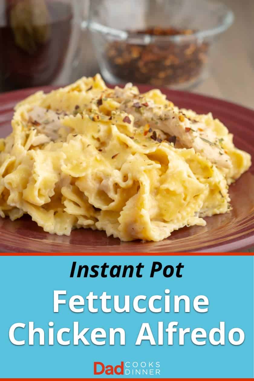 Instant Pot Fettuccine Chicken Alfredo