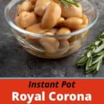 A bowl of cooked royal corona beans with a sprig of rosemary on top and on the table next to them