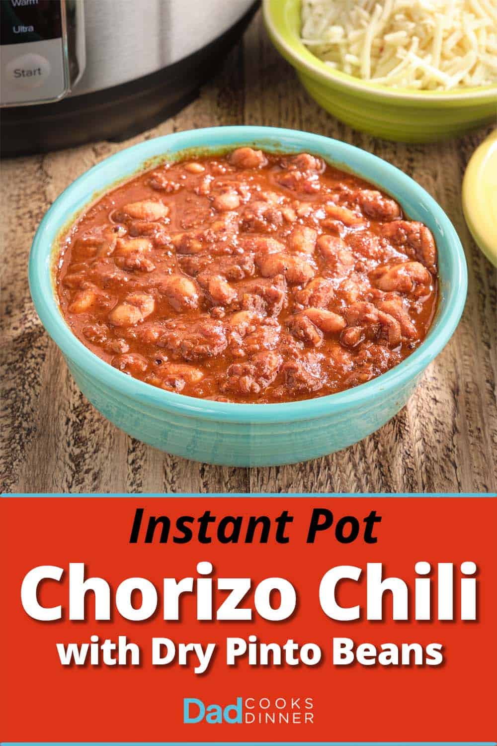 Instant Pot Chorizo Chili (with Pinto Beans) DadCooksDinner