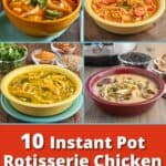 A collage of four different chicken soup bowls with tortilla soup, gumbo, lentil, and wild rice soup, with text saying 10 instant pot rotisserie chicken soup recipes