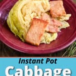 A plate of instant pot cabbage with bacon and butter, with herbs and potatoes in the background