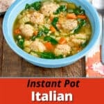 A bowl of Instant Pot Italian Wedding Soup with a spoon and napkin