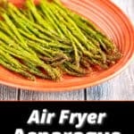 Air Fryer Asparagus cooked and on a platter