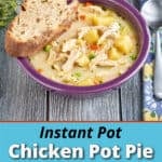 A bowl of Instant Pot Chicken Pot Pie soup with a slice of bread